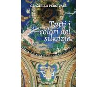 Tutti i colori del silenzio