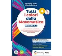 TUTTI I COLORI DELLA MATEMATICA-ED.BLU-SECONDO BIENNIO E QUINTO ANNO E MODULI - (9788849426144) + Materiali didattici - Rebillo