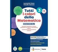 Tutti i colori della matematica. Ediz. Blu. Secondo biennio e quinto anno e moduli. Per le Scuole superiori. Con Verso l'esame in digitale. Con e-book (Vol. 3 Beta)