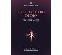 Tutti i colori di Dio. Accordi d'amore