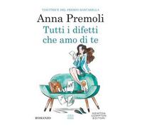 Tutti i difetti che amo di te