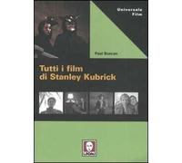 Tutti i film di Stanley Kubrick