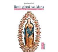 Tutti i giorni con Maria. Calendario delle apparizioni