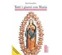 Tutti i giorni con Maria. Calendario delle apparizioni