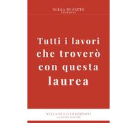 Tutti i lavori che troverò con questa laurea