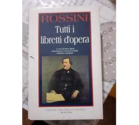 Tutti i libretti d'opera