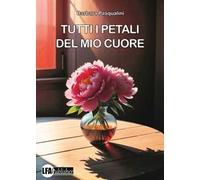 Tutti i petali del mio cuore