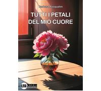 Tutti i petali del mio cuore