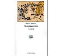 Tutti i racconti. 1940-1962
