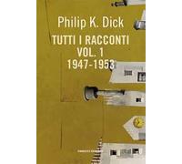 Tutti i racconti (1947-1953). Vol. 1