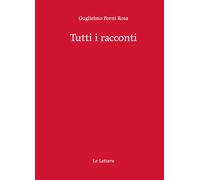 Tutti i racconti - Forni Rosa Guglielmo