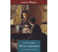 Libri Guido Gozzano - Tutti I Racconti