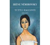 Tutti i racconti. Vol. 1: 1921-1937.