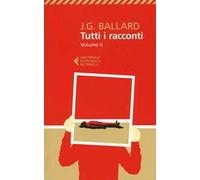 Tutti i racconti. Vol. 2: 1963-1968.