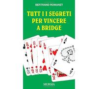 Tutti i segreti per vincere a bridge