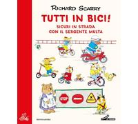 Tutti in bici! Ediz. a colori