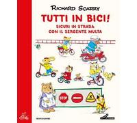 Tutti in bici! Ediz. a colori