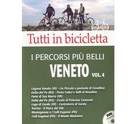 Tutti in bicicletta - I percorsi più belli - Veneto (+libro-guida) Volume 04: Vol. 4
