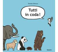 Tutti in coda! Ediz. a colori