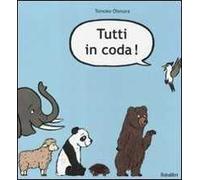 Tutti in coda! Ediz. illustrata
