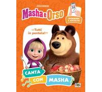 Tutti in pentola! Canta con Masha. Masha e Orso. Ediz. a colori. Con QR code per ascoltare la canzone