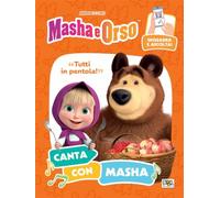 Tutti in pentola! Canta con Masha. Masha e Orso. Ediz. a colori. Con QR code per ascoltare la canzone: Vol. 1