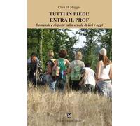 Tutti in piedi! Entra il prof