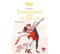 Tutti in scena. Danzando come le stelle