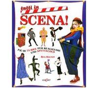 Tutti in scena. Ediz. illustrata