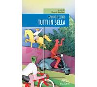 Tutti in sella. Spirito d'estate