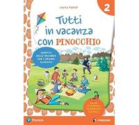 Tutti in vacanza con Pinocchio. Per la Scuola elementare. Con e-book (Vol. 2)