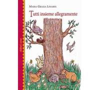 Tutti insieme allegramente