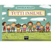 Tutti insieme. Ediz. a colori