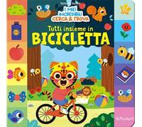 Tutti insieme in bicicletta. I miei incredibili cerca & Trova