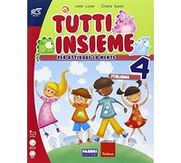 Tutti insieme italiano. Con più forti in. Per la 4ª classe elementare. Con espansione online