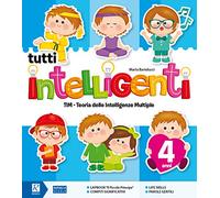 Tutti intelligenti. 4 anni