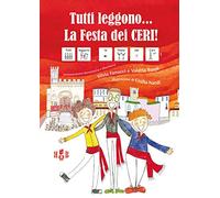 Tutti leggono... La festa dei ceri! Ediz. CAA