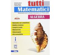 Tutti matematici. algebra. Per la Scuola media. Con e-book. Con espansione online