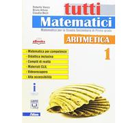 Tutti matematici. Aritmetica 1+Geometria 1. Per la Scuola media. Ediz. per la scuola. Con e-book. Con espansione online