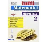 Tutti matematici. Per la Scuola media. Con e-book. Con espansione online (Vol. 2)
