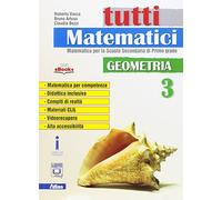 Tutti matematici. Geometria. Per la Scuola media. Con e-book. Con espansione online (Vol. 3)