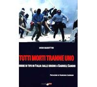 Tutti morti tranne uno. Morire di tifo in Italia: dalle origini a Gabriele Sandri