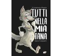 Tutti nella mia tana. Ediz. a colori