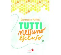 Libri Gianfranco Mattera - Tutti Nessuno Escluso