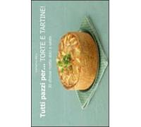 Tutti pazzi per... torte e tartine!