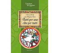 Tutti per uno cibo per tutti
