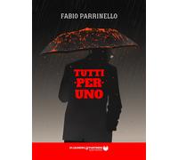 Tutti per uno - Parrinello Fabio