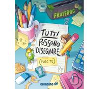 Tutti possono disegnare (pure te)