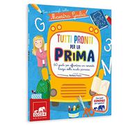 Tutti pronti per la prima - Con i consigli della Maestra Giulia
