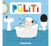 Tutti puliti. Ediz. a colori